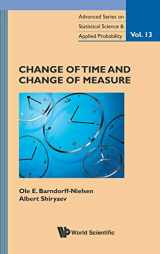9789814324472-9814324477-Change of Time and Change of Measure (Advanced Series on Statistical Science and Applied Probability) (Advanced Series on Statistical Science & ... Statistical Science and Applied Probability)