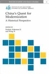 9781557290571-1557290571-China's Quest for Modernization: A Historical Perspective (Research Papers & Policy Studies)