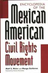 9780313304255-0313304254-Encyclopedia of the Mexican American Civil Rights Movement: