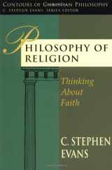 9780877843436-0877843430-Philosophy of Religion: Thinking about Faith (Contours of Christian Philosophy)