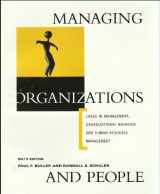 9780324007138-0324007132-Managing Organizations and People: Cases in Management, Organizational Behavior & Human Resource Management