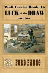 9781533526540-1533526540-Wolf Creek: Luck of the Draw, part two