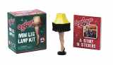 9780762437696-0762437693-A Christmas Story Leg Lamp Kit (RP Minis)