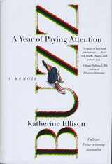 9781401340889-1401340881-Buzz: A Year of Paying Attention