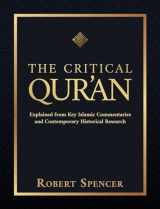 9781642939491-1642939498-The Critical Qur'an: Explained from Key Islamic Commentaries and Contemporary Historical Research