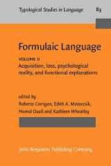 9789027229960-9027229961-Formulaic Language, Vol. 2: Acquisition, loss, psychological reality, and functional explanations (Typological Studies in Language)