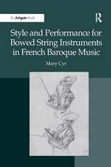 9781138248373-1138248371-Style and Performance for Bowed String Instruments in French Baroque Music