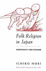 9780226353340-0226353346-Folk Religion in Japan: Continuity and Change (The Haskell Lectures on History of Religions)