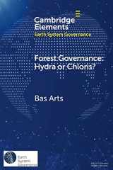 9781108810975-1108810977-Forest Governance: Hydra or Chloris? (Elements in Earth System Governance)