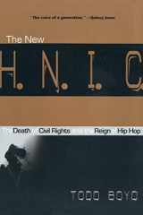 9780814798966-0814798969-The New H.N.I.C. (Head Niggas in Charge): The Death of Civil Rights and the Reign of Hip Hop