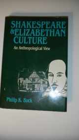 9780805239027-0805239022-Shakespeare & Elizabethan Culture: An Anthropological View