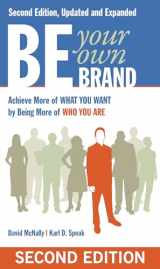 9781605098104-1605098108-Be Your Own Brand: A Breakthrough Formula for Standing Out from the Crowd