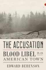 9780393249422-0393249425-The Accusation: Blood Libel in an American Town