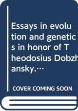 9780390430403-0390430404-Essays in evolution and genetics in honor of Theodosius Dobzhansky. A supplement to evolutionary biology