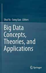 9783319277615-3319277618-Big Data Concepts, Theories, and Applications