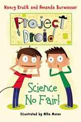 9781510710184-1510710183-Science No Fair!: Project Droid #1
