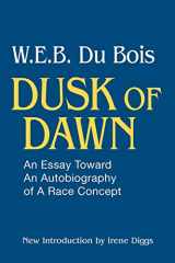 9780878559176-0878559175-Dusk of Dawn!: An Essay Toward an Autobiography of Race Concept (Black Classics of Social Science)