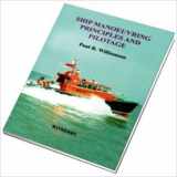 9781856092104-1856092100-Ship Manoeuvring Principles and Pilotage