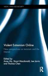 9781138912298-1138912298-Violent Extremism Online: New Perspectives on Terrorism and the Internet (Media, War and Security)