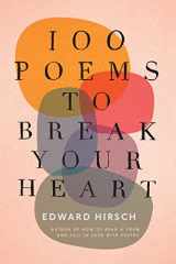9780358699354-0358699355-100 Poems To Break Your Heart