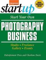 9781599181240-159918124X-Start Your Own Photography Business: Studio, Freelance, Gallery, Events (StartUp Series)