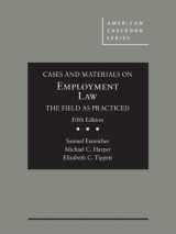 9781634609036-1634609034-Cases and Materials on Employment Law, the Field as Practiced (American Casebook Series)