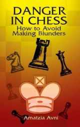 9780486424217-0486424219-Danger in Chess: How to Avoid Making Blunders (Dover Chess)