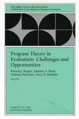 9780787954321-0787954322-Program Theory in Evaluation Challenges and Opportunities: New Directions for Evaluation, No. 87