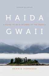 9781772031225-1772031224-Haida Gwaii: A Guide to BC's Islands of the People, Expanded 5th Edition