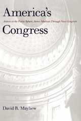 9780300093353-0300093357-America`s Congress: Actions in the Public Sphere, James Madison Through Newt Gingrich
