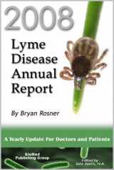 9780976379720-0976379724-2008 Lyme Disease Annual Report: A Yearly Update for Doctors and Patients
