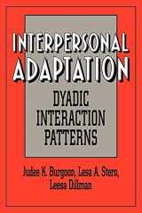 9780521033145-0521033144-Interpersonal Adaptation: Dyadic Interaction Patterns