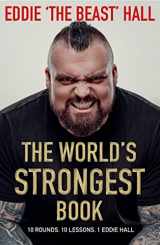 9781838957117-1838957111-The World's Strongest Book: Ten Rounds. Ten Lessons. One Eddie Hall