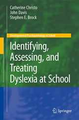 9780387885995-0387885994-Identifying, Assessing, and Treating Dyslexia at School (Developmental Psychopathology at School)