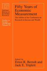 9780226043852-0226043851-Fifty Years of Economic Measurement: The Jubilee of the Conference on Research in Income and Wealth (Volume 54) (National Bureau of Economic Research Studies in Income and Wealth)