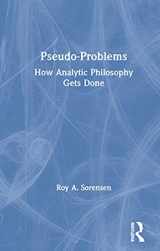 9780415094641-041509464X-Pseudo-Problems: How Analytic Philosophy Gets Done