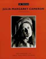 9780892363742-0892363746-In Focus: Julia Margaret Cameron: Photographs from the J. Paul Getty Museum