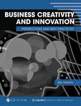 9781516565405-1516565401-Business Creativity and Innovation: Perspectives and Best Practices