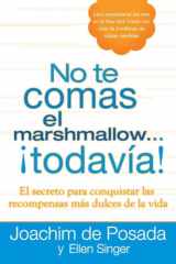 9780451236517-0451236513-No te comas el marshmallow...todavía: El secreto para conquistar las recompensas mas dulces de lavida (Spanish Edition)