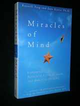 9781577310976-1577310977-Miracles of Mind: Exploring Nonlocal Consciousness and Spritual Healing