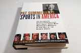 9780062701862-006270186X-Pat Summerall's Sports in America: 32 Celebrated Sports Personalities Talk About Their Most Memorable Moments in and Out of the Sports Arena