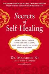9781583333372-1583333371-Secrets of Self-Healing: Harness Nature's Power to Heal Common Ailments, Boost Your Vitality,and Achieve Optimum Wellness