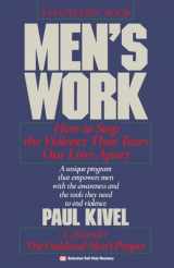 9780345471857-0345471857-Men's Work: How to Stop the Violence That Tears Our Lives Apart