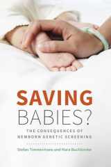 9780226273617-022627361X-Saving Babies?: The Consequences of Newborn Genetic Screening (Fieldwork Encounters and Discoveries)