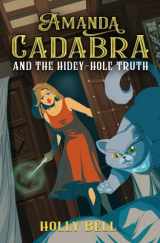 9781720122661-1720122660-Amanda Cadabra and The Hidey-Hole Truth (The Amanda Cadabra Cozy Paranormal Mysteries)