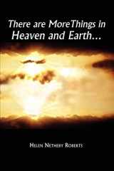9781403363862-1403363862-There are More Things in Heaven and Earth¿