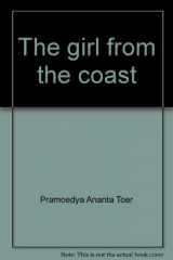 9789810025021-9810025025-The girl from the coast