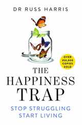 9789382616764-9382616764-The Happiness Trap: Stop Struggling, Start Living