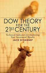 9780470240595-0470240598-Dow Theory for the 21st Century: Technical Indicators for Improving Your Investment Results
