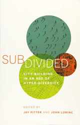 9781552453322-1552453324-Subdivided: City-Building in an Age of Hyper-Diversity